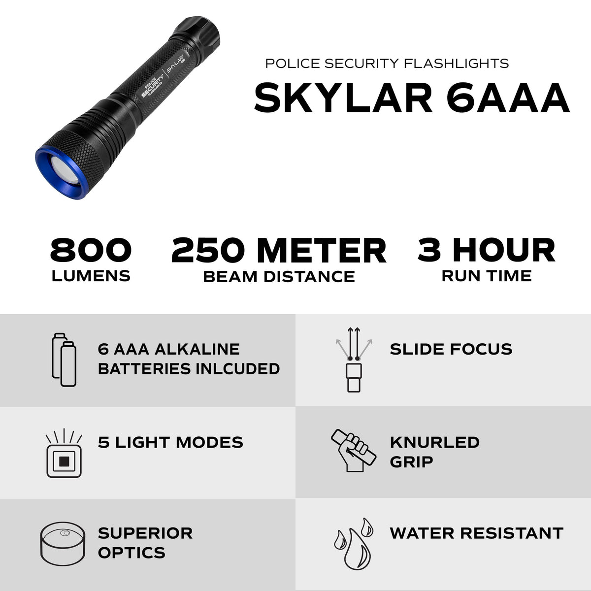 SKYLAR 800 LUMEN FLASHLIGHT